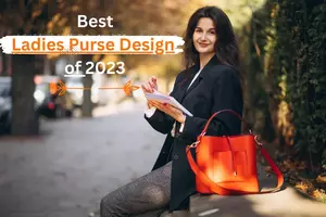 Best Ladies Purse Design of 2023