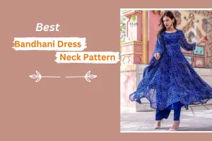 Best Bandhani Dress Neck Pattern