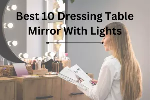 Best 10 Dressing Table Mirror With Lights
